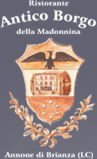 Ristorante Antico Borgo Della Madonnina Annone di Brianza (LC)